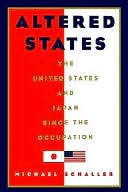 Altered States: The United States and Japan Since the Occupation