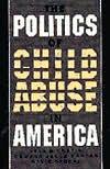 download The Politics of Child Abuse in America book