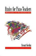 Etudes for Piano Teachers: Reflections on the Teacher's Art