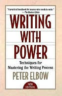 Writing With Power : Techniques for Mastering the Writing Process