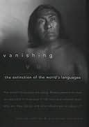 Vanishing Voices: The Extinction of the World's Languages