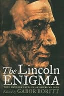 The Lincoln Enigma : the Changing Faces of an American Icon: The Changing Faces of an American Icon