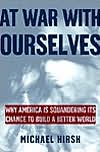 At War with Ourselves by Michael Hirsh: NOOK Book Cover