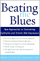 Beating the Blues: New Approaches to Overcoming Dysthymia and Chronic Mild Depression: New Approaches to Overcoming Dysthymia and Chronic Mild Depression