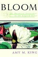 Bloom : the Botanical Vernacular in the English Novel: The Botanical Vernacular in the English Novel