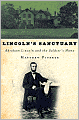 Lincoln's Sanctuary: Abraham Lincoln and the Soldiers' Home: Abraham Lincoln and the Soldiers' Home