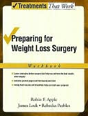 Preparing for Weight Loss Surgery : Workbook: Workbook