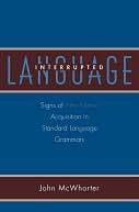 Language Interrupted: Signs of Non-Native Acquisition in Standard Language Grammars: Signs of Non-Native Acquisition in Standard Language Grammars