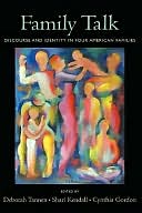 Family Talk: Discourse and Identity in Four American Families
