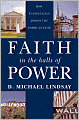 Faith in the Halls of Power: How Evangelicals Joined the American Elite: How Evangelicals Joined the American Elite