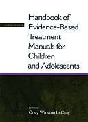 Handbook of Evidence-Based Treatment Manuals for Children and Adolescents