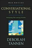 download Conversational Style : Analyzing Talk among Friends: Analyzing Talk among Friends book