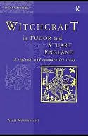 Witchcraft in Tudor and Stuart England