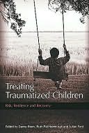 TREATING TRAUMATIZED CHILDREN