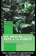 download Oil Wealth and the Fate of the Forest book