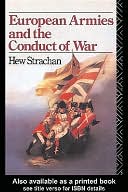 European Armies and the Conduct of War