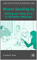 Women Speaking Up: Getting and Using Turns in Workplace Meetings
