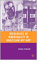 Ideologies of Marginality in Brazilian Hip Hop
