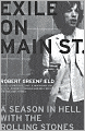 Exile on Main Street: A Season in Hell with the Rolling Stones