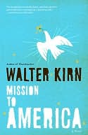 Mission to America by Walter Kirn: NOOK Book Cover