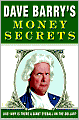 Dave Barry's Money Secrets: Like: Why Is There a Giant Eyeball on the Dollar?