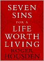Seven Sins for a Life Worth Living