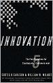 Innovation: The Five Disciplines for Creating What Customers Want