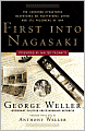 First into Nagasaki: The Censored Eyewitness Dispatches on Post-Atomic Japan and Its Prisoners of War