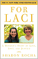 For Laci: A Mother's Story of Love, Loss and Justice