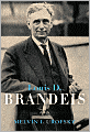 Louis D. Brandeis: A Life