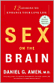 Sex on the Brain: 12 Lessons to Enhance Your Love Life
