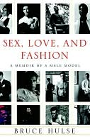 Sex, Love, and Fashion