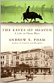 Eaves of Heaven: A Life in Three Wars