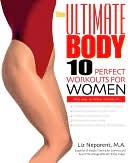 Ultimate Body: 10 Perfect Workouts for Women