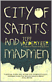 City of Saints and Madmen