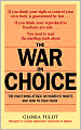 War on Choice: The Right-Wing Attack on Women's Rights and How to Fight Back