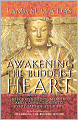 Awakening the Buddhist Heart: Integrating Love, Meaning, and Connection into Every Part of Your Life