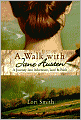 A Walk with Jane Austen: A Journey into Adventure, Love, and Faith