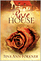 Rose House