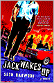 Jack Wakes Up