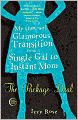 Package Deal: My (Not-So) Glamorous Transition from Single Gal to Instant Mom