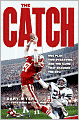 The Catch: One Play, Two Dynasties, and the Game That Changed the NFL