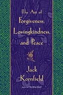 Art of Forgiveness, Lovingkindess, and Peace