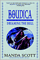 Boudica: Dreaming the Bull