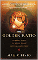 The Golden Ratio: The Story of Phi, the World's Most Astonishing Number