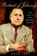 Portrait of Johnny: The Life of John Herndon Mercer