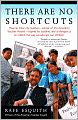 There Are No Shortcuts