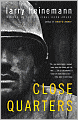 Close Quarters: A Novel