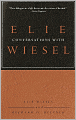 Conversations with Elie Wiesel