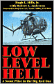 Low Level Hell: A Scout Pilot in the Big Red One